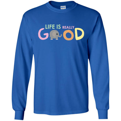 Life Is Really Good With My Cute Elephant T-shirt Royal