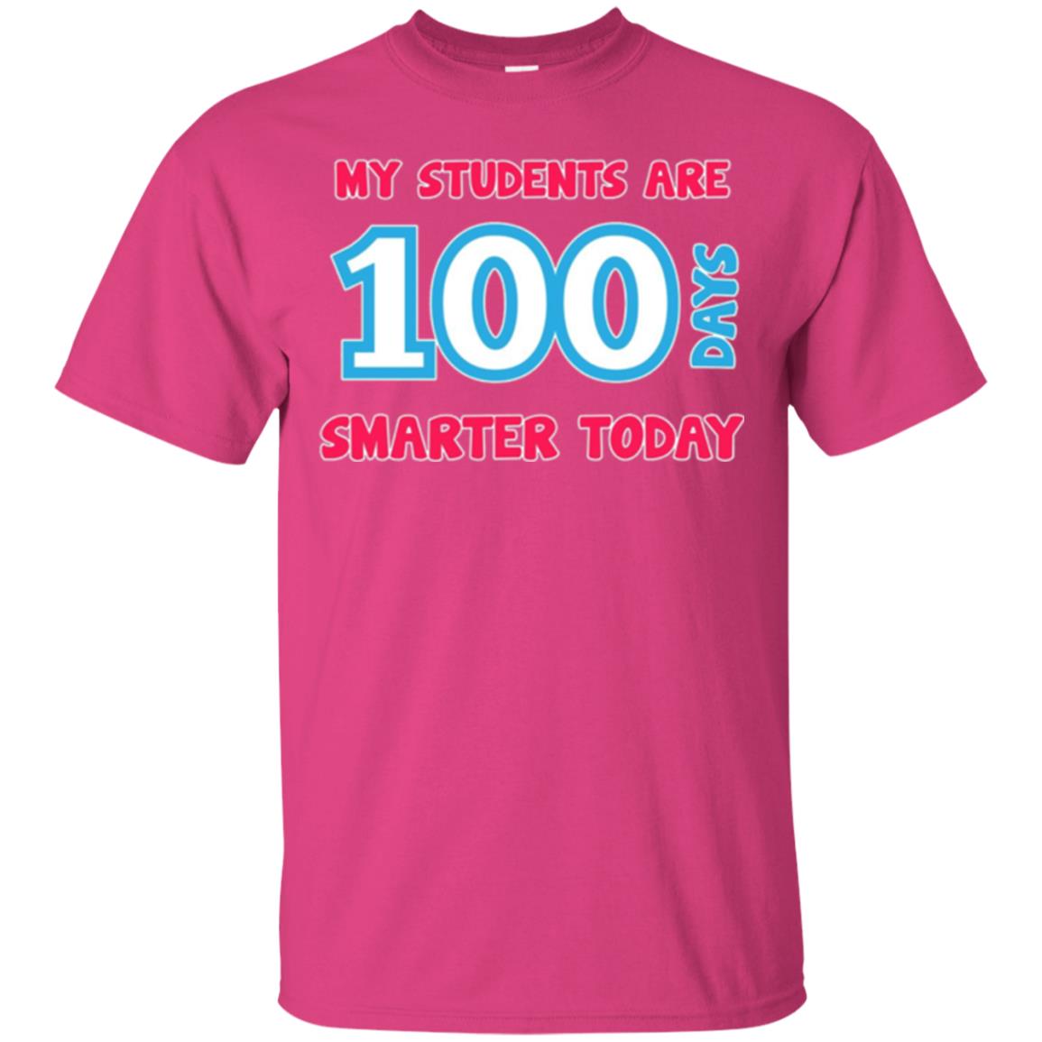 My Students Are 100 Days Smarter Today Students Teachers T-shirt Heliconia