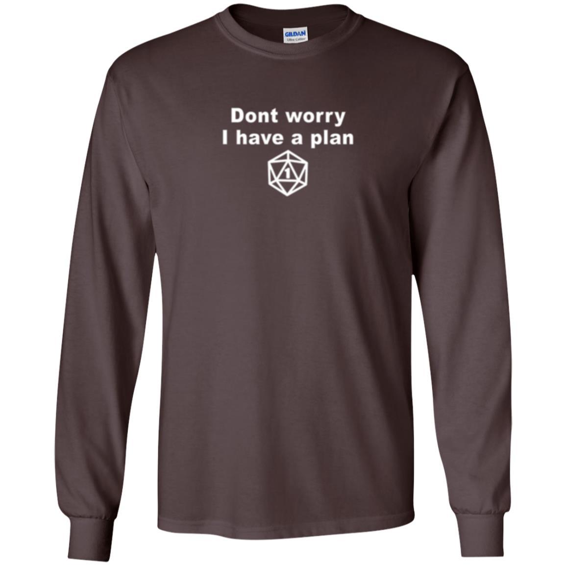 Gamer T-shirt Don_t Worry I Have A Plan Dark Chocolate