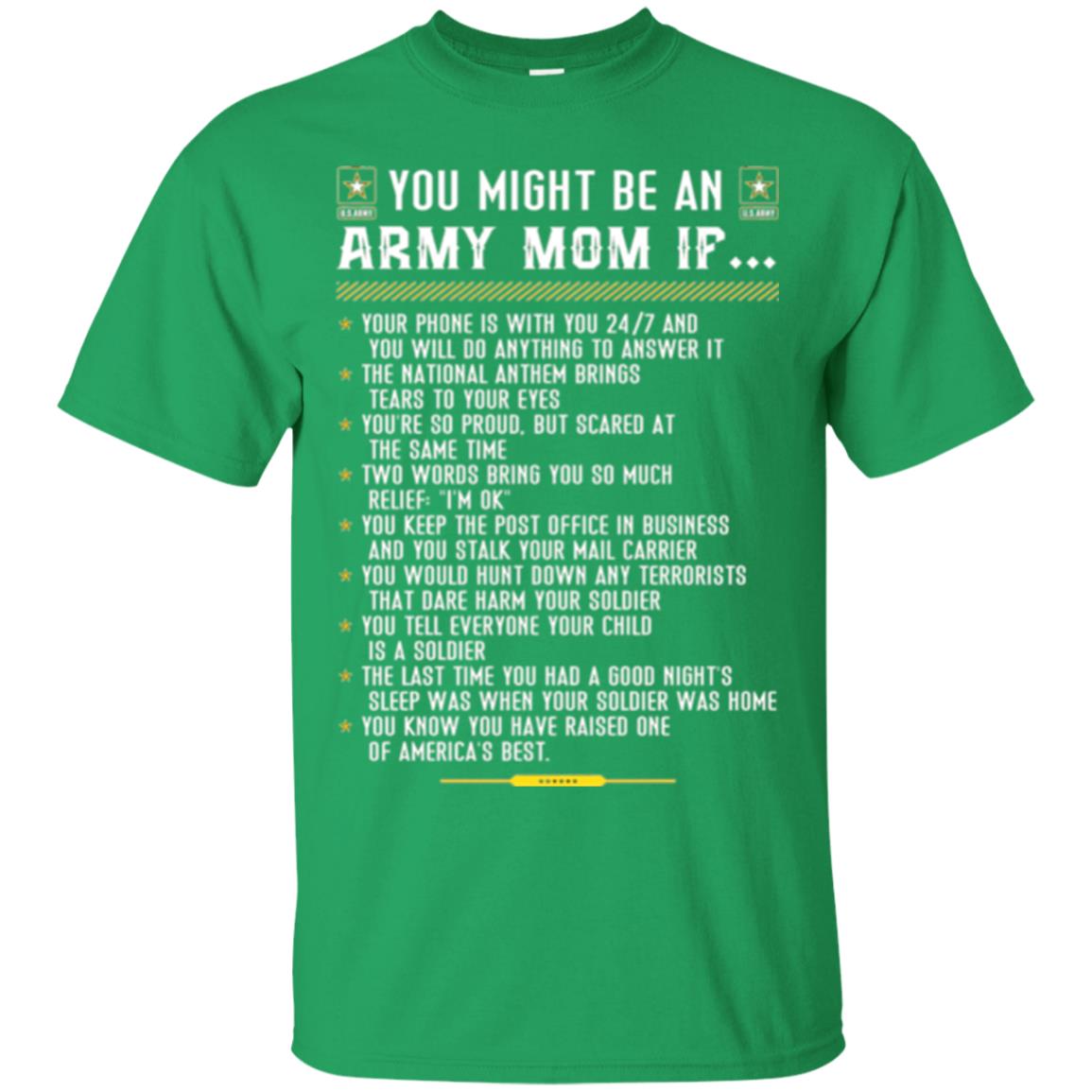 Veteran T-shirt You Might Be An Army Mom If Irish Green
