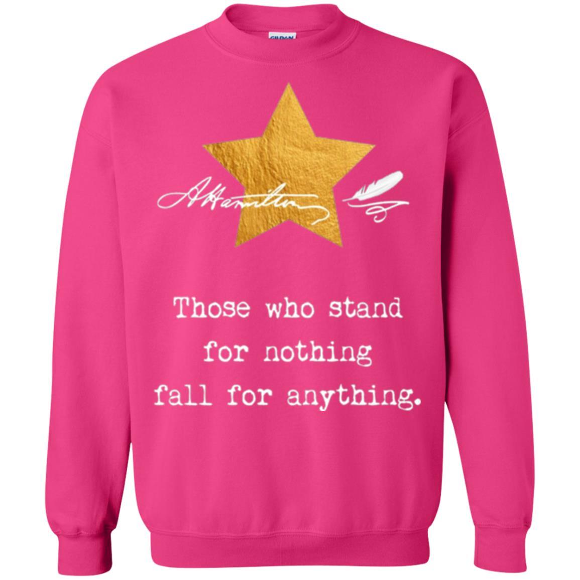 Alexander Hamilton T-shirt Those Who Stand For Nothing Heliconia