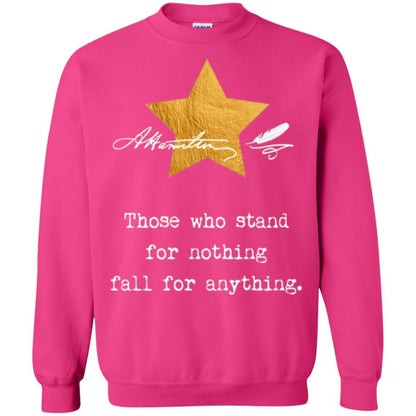Alexander Hamilton T-shirt Those Who Stand For Nothing Heliconia