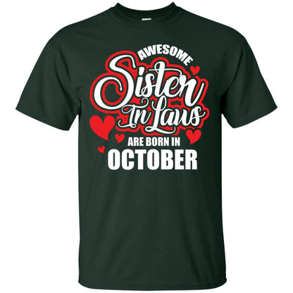 Octorber T-shirt Awesome Sister In Laws Are Born In October Forest