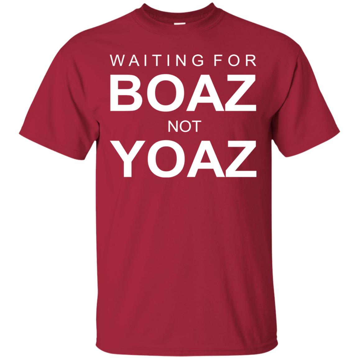 Waiting For Boar Not Yoar Shirt Cardinal