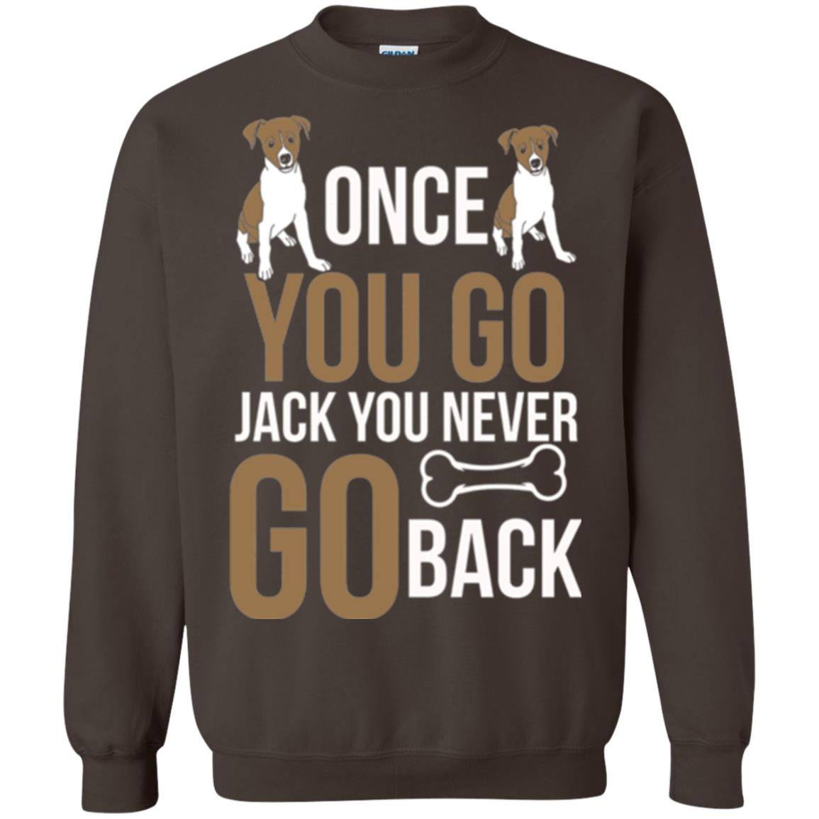 Russell Terrier T-shirt Once You Go Jack You Never Go Back Dark Chocolate