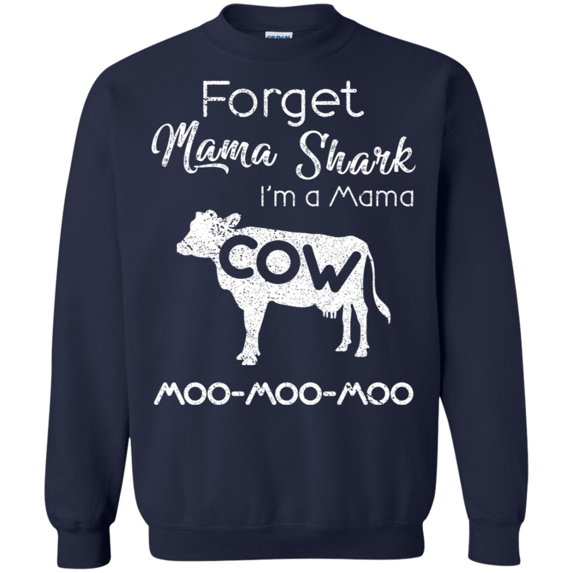 Forget Mama Shark I'm A Mama Cow Shirt Navy