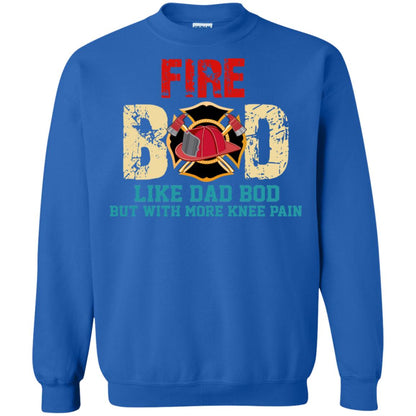 Fire Bod Like Dad Bod But With More Knee Pain Shirt Royal