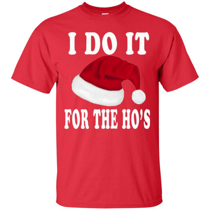 Christmas T-shirt I Do It For The Ho_s Red