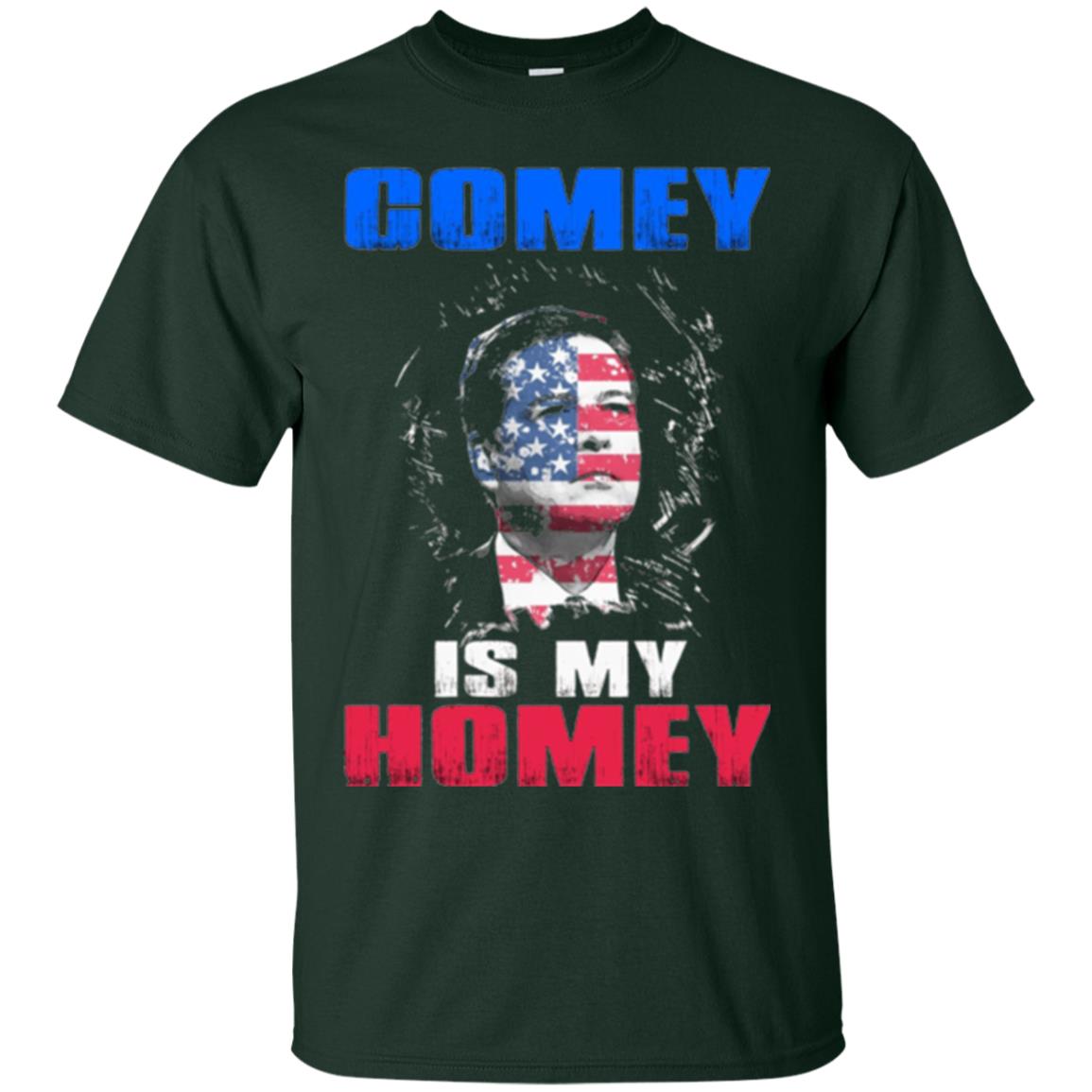 Fbi Director T-shirt Comey Is My Homey T-shirt Forest Green
