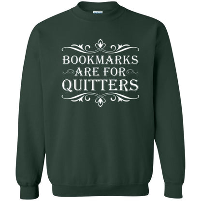 Bookworm T-shirt Bookmarks Are For Quitters Forest Green