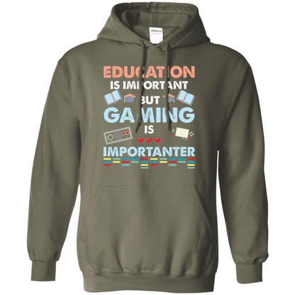 Education Is Important But Gaming Importanter Gamer T-shirt Military Green
