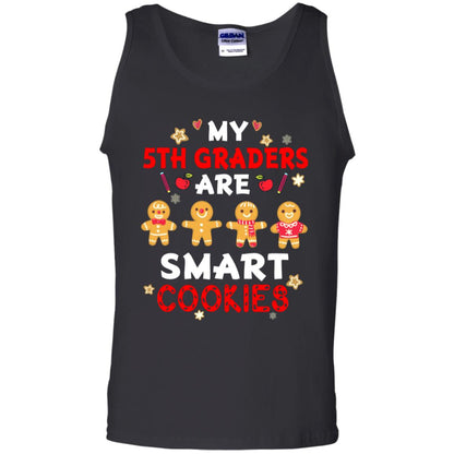 My 5th Graders Are Smart Cookies X-mas Gift Shirt For Fifth Gradeteachers Black
