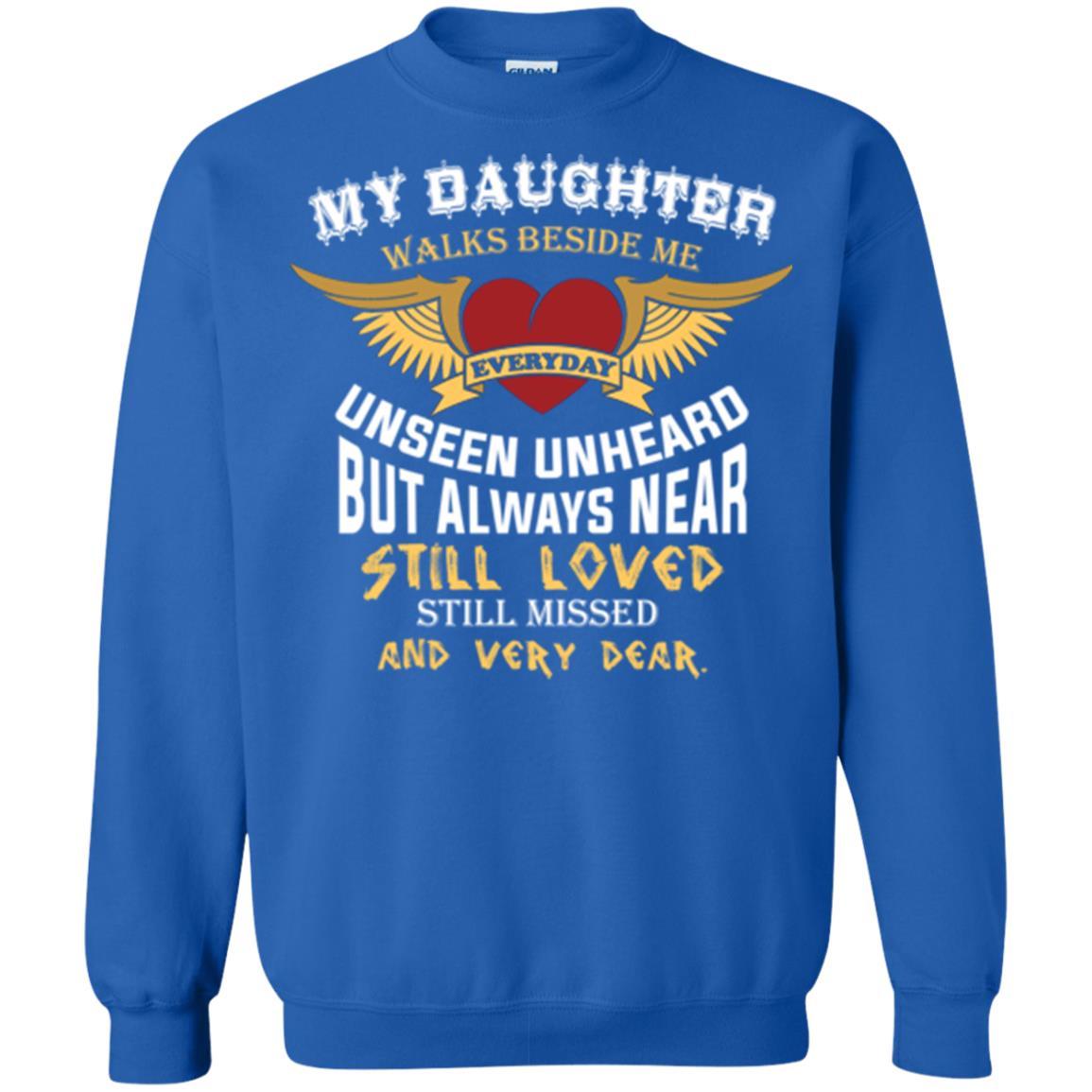 Family T-shirt My Daughter Walks Beside Me Everyday Royal