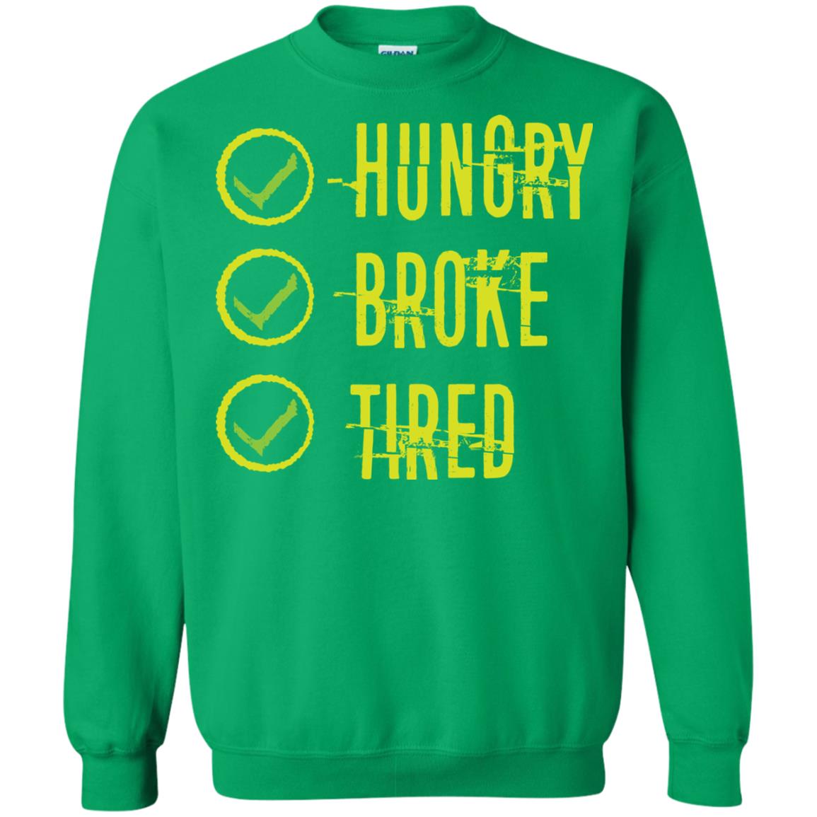 Hungry Broke Tired Check Mark T-shirt Irish Green