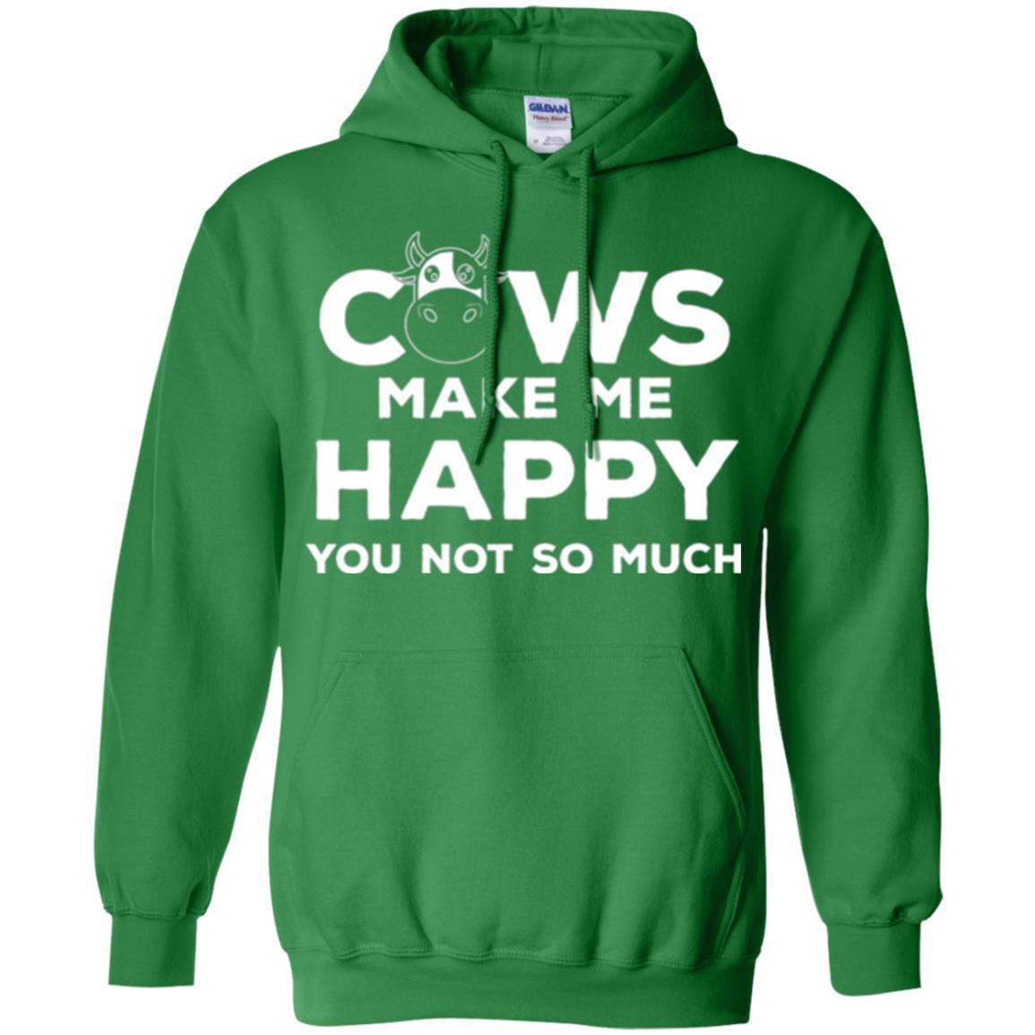 Cows Lover T-shirt Cow Make Me Happy You Not So Much Irish Green