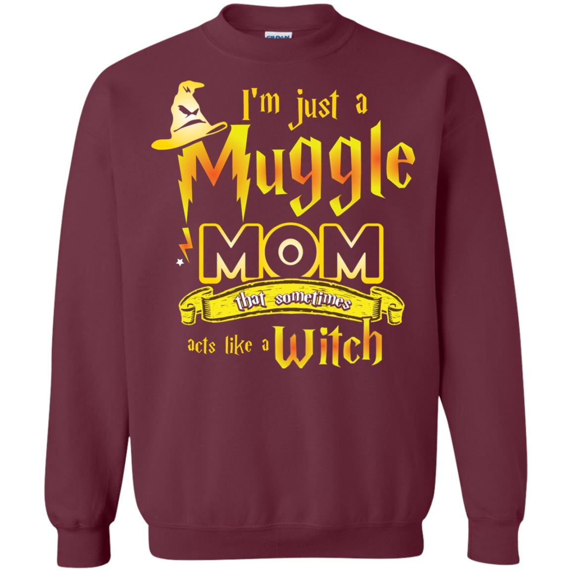 I_m Just A Muggle Mom That Sometimes Acts Like A Witch Fan Harry Potter Shirt For Mom Maroon