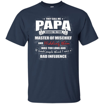 They Call Me Papa Because Master Of Mischief And Hiding Them Was Too Long And It Made People Think I Was A Bad Influence Navy