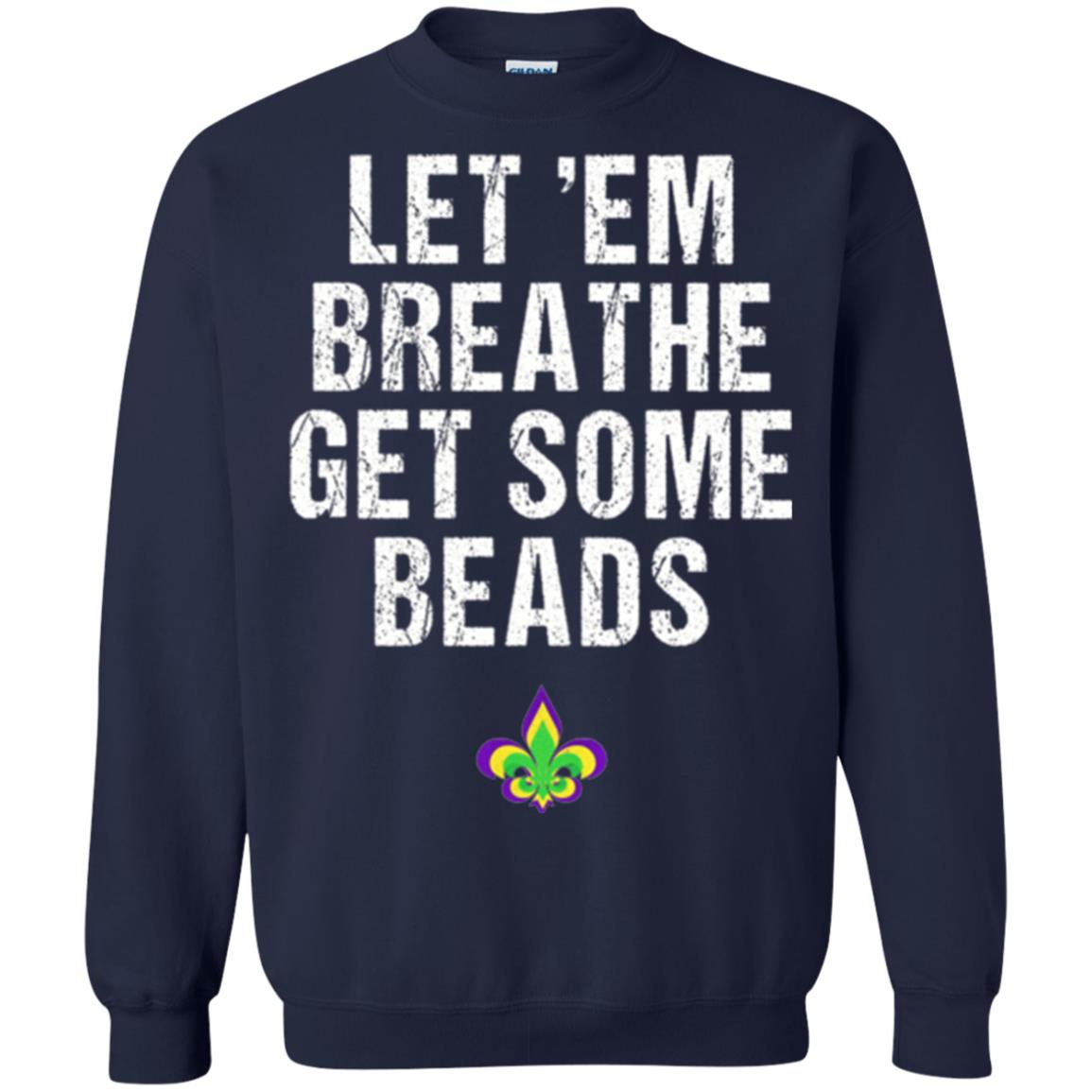 Mardi Gras T-shirt Let_em Breathe Get Some Beads Navy