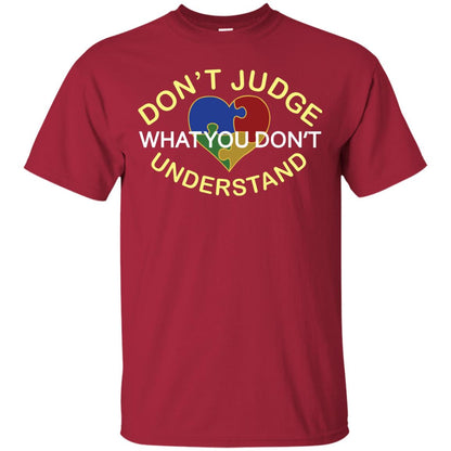 Don't Judge What You Don't Understand Autism Awearness Shirt Cardinal
