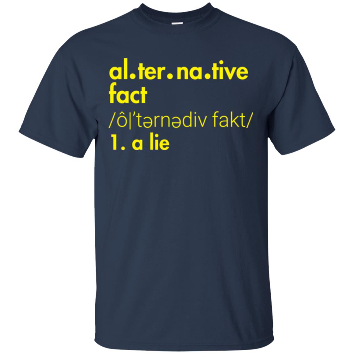 Music Lover T-shirt Al-ter-na-tive Fact A Lie Navy