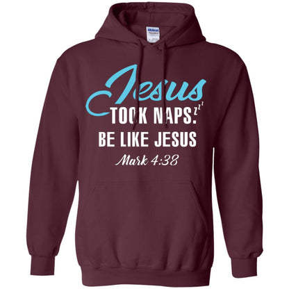 Christian T-shirt Jesus Took Naps Be Like Jesus Maroon