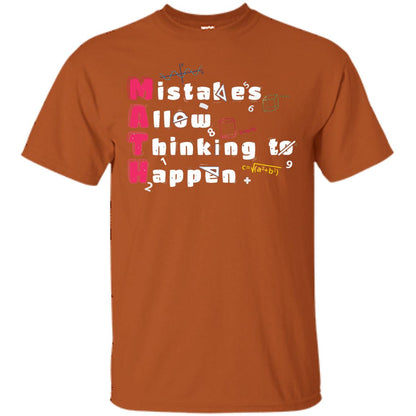 Mistakes Allow Thinking To Happen Shirt Texas Orange