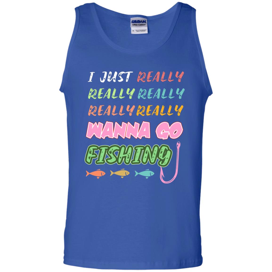 I Just Really Really Really Wanna Go Fishing Fisherman Gift Shirt Royal