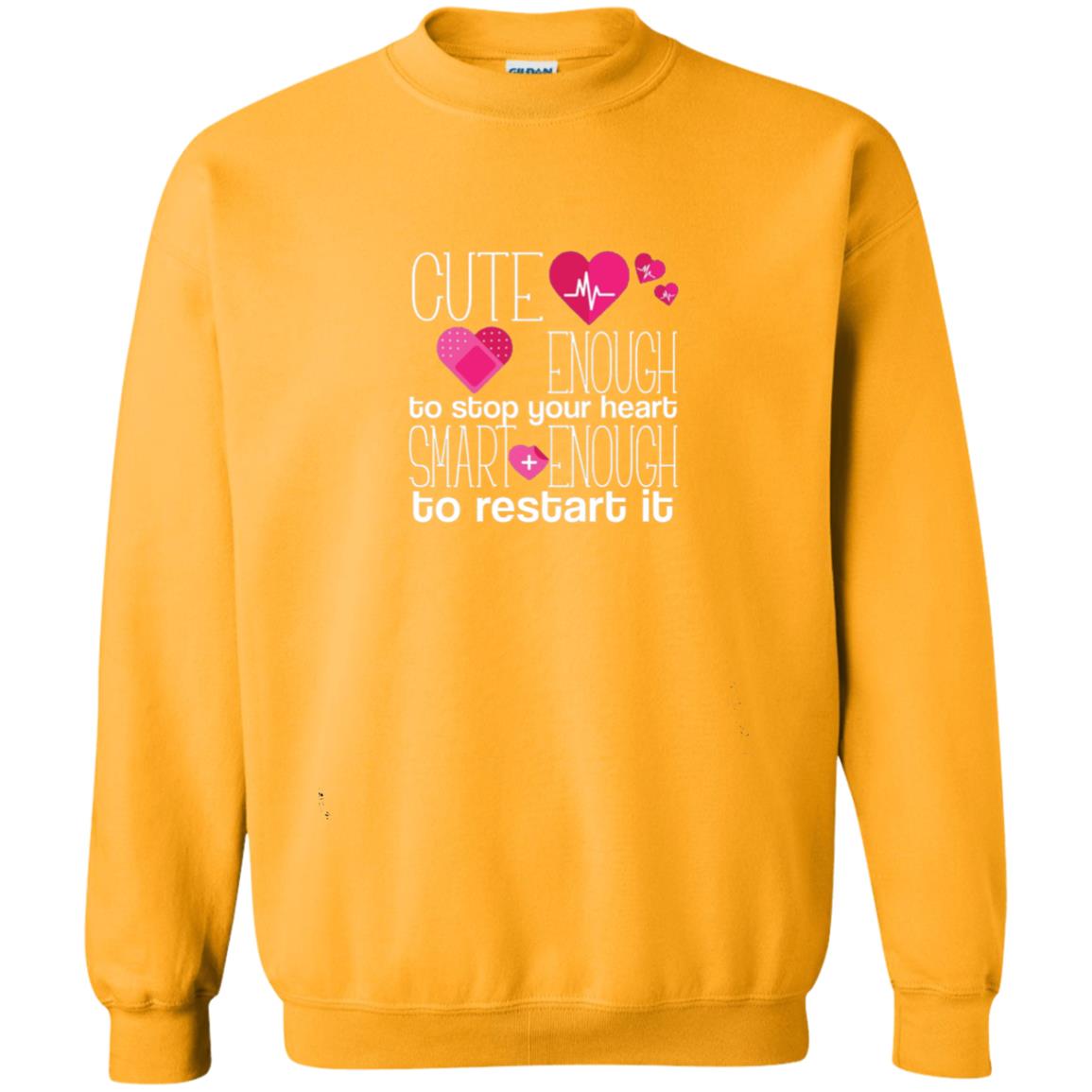 Cute Enough To Stop Your Heart Smart Enough To Restart It Nursing Student Gold