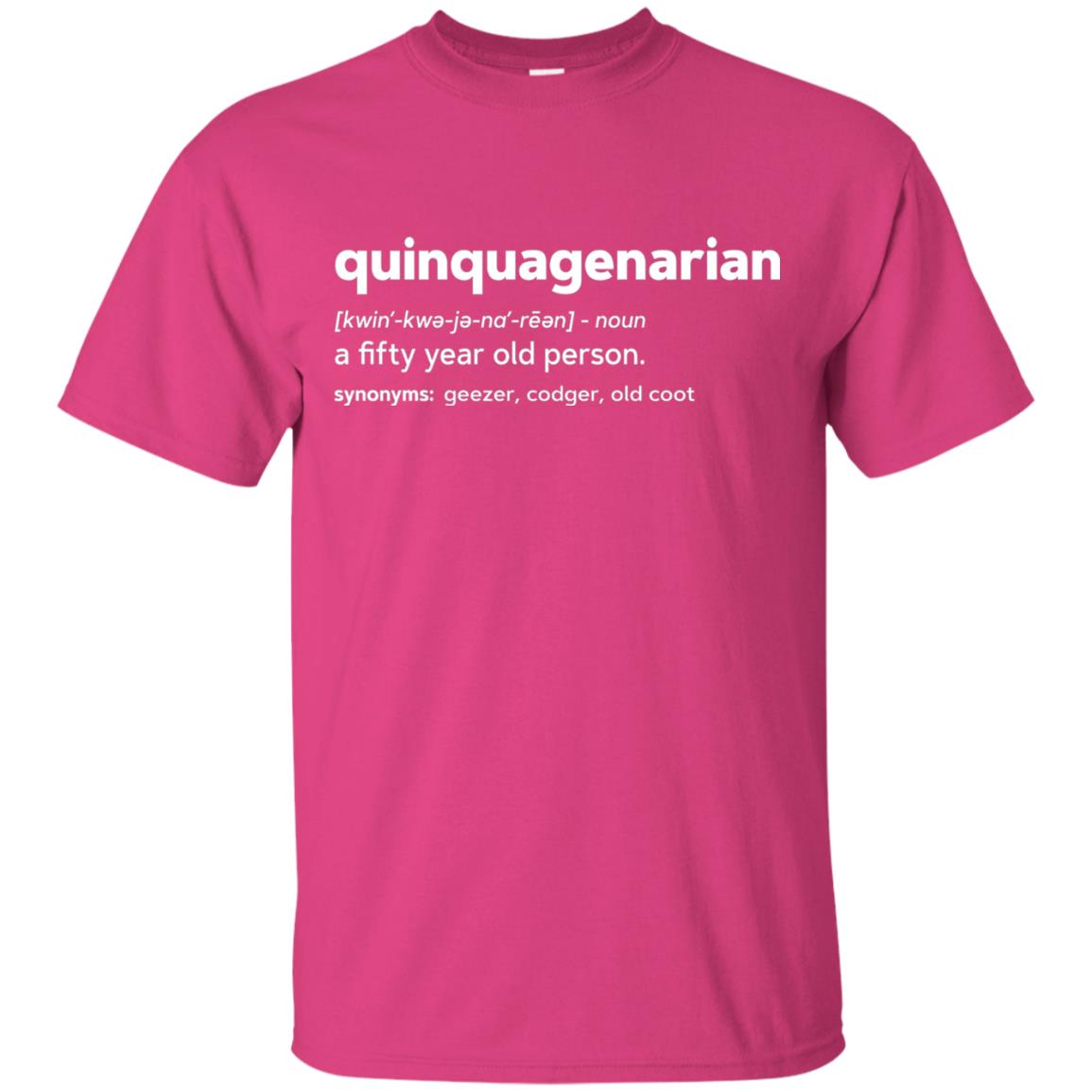 Quinquagenarian Funny 50th Birthday T-shirt Heliconia