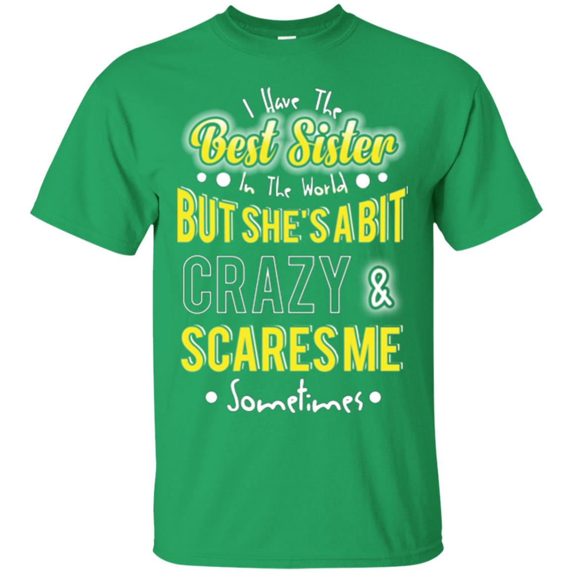 Family T-shirt I Have The Best Sister In The World Irish Green