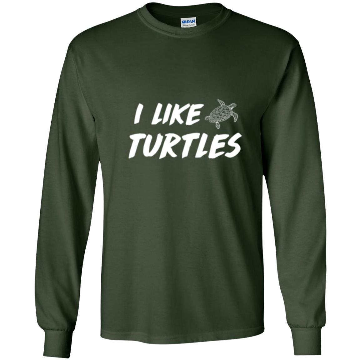 Turtle Lover T-shirt I Like Turtles Forest Green