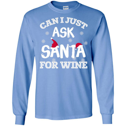 Christmas T-shirt Can I Just Ask Santa For Wine Carolina Blue