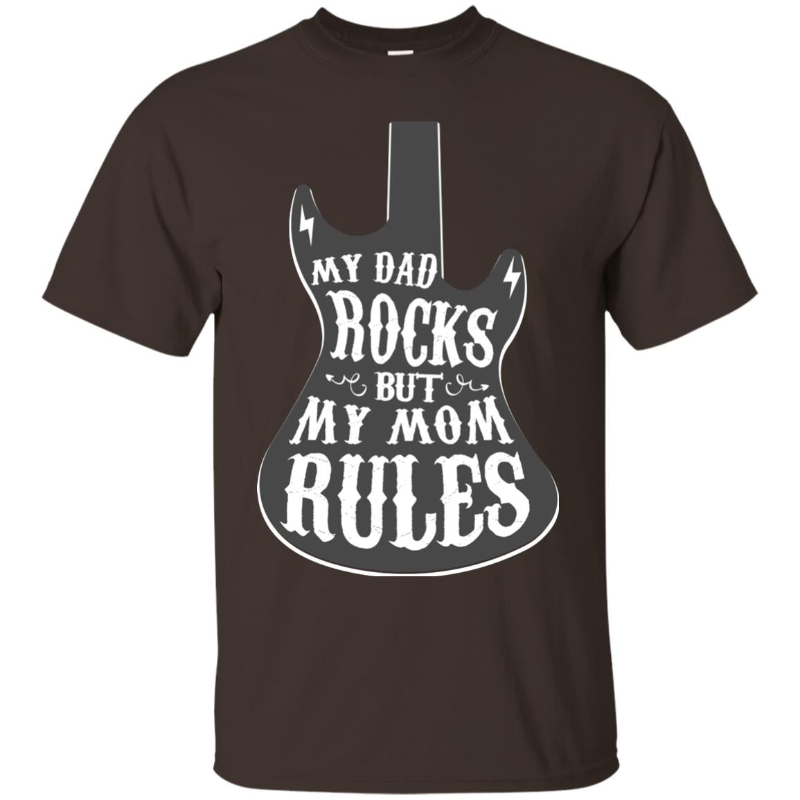My Dad Rocks But My Mom Rules Shirt For Daughter Or Son Dark Chocolate