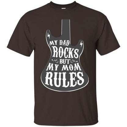 My Dad Rocks But My Mom Rules Shirt For Daughter Or Son Dark Chocolate