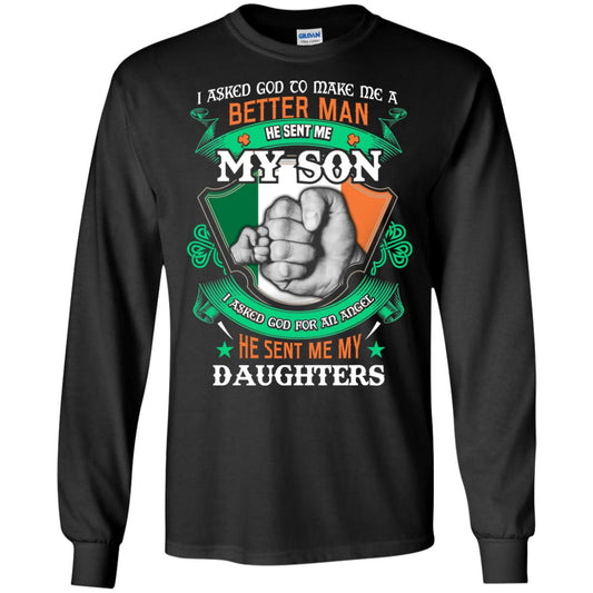 He Sent Me My Son He Sent Me My Daughters Saint Patrick's Day Shirt For Dad Black