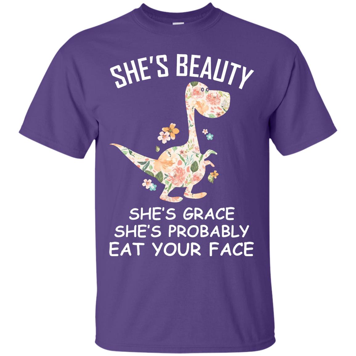 She_s Beauty She_s Grace She_s Probably Eat Your Face Saurus Lover Shirt Purple