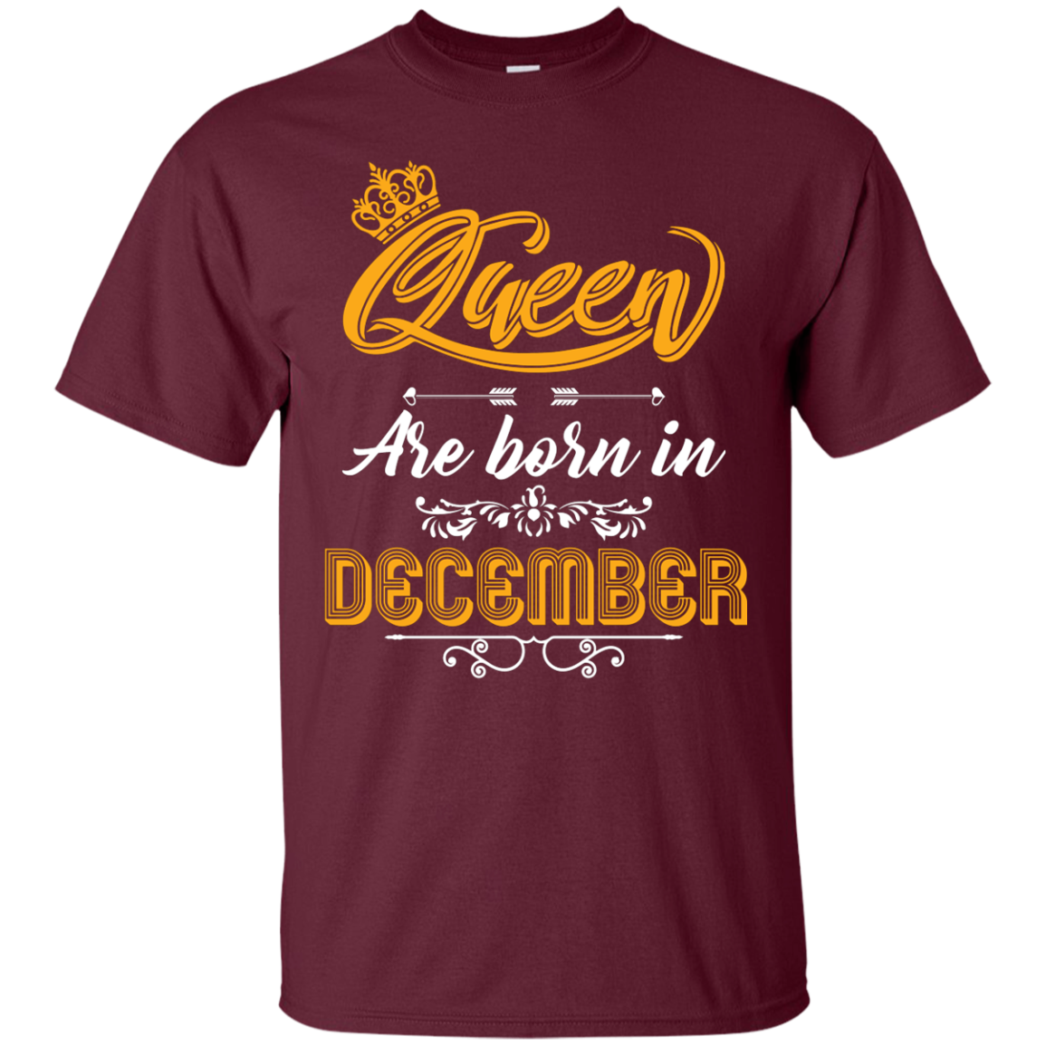 Brithday T-Shirt Queen Are Born In December Maroon