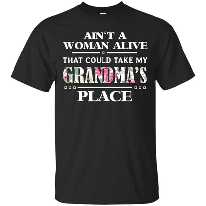 Ain't A Woman Alive That Could Take My Grandma's Place Grandchild Shirt Black