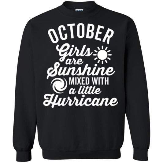 October Girls Are Sunshine Mixed With A Little Hurricane T-shirt Black