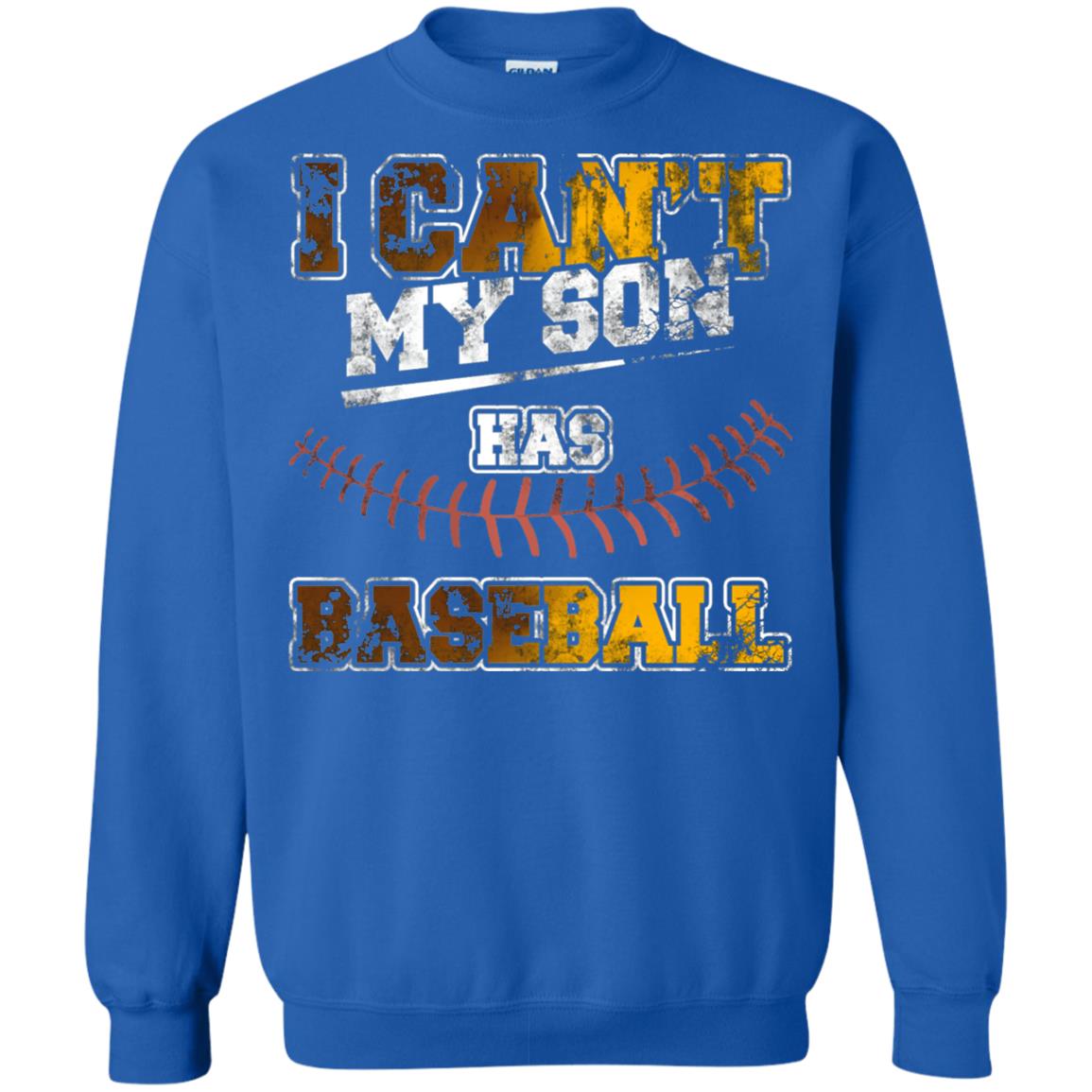 Baseball Mom Dad Shirt I Cant My Son Has Baseball Royal