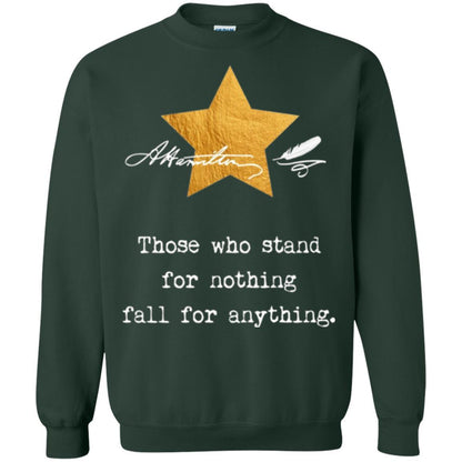Alexander Hamilton T-shirt Those Who Stand For Nothing Forest Green