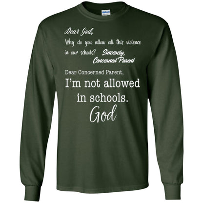 Dear God Why Not Allowed In Schools Christian T-shirt Forest Green