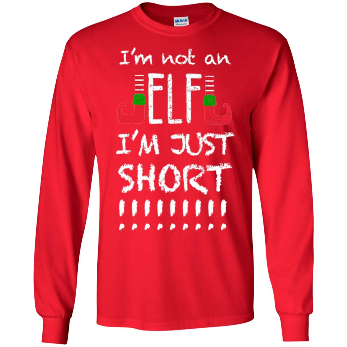 Christmas T-shirt I_m Not An Elf I_m Just Short Red