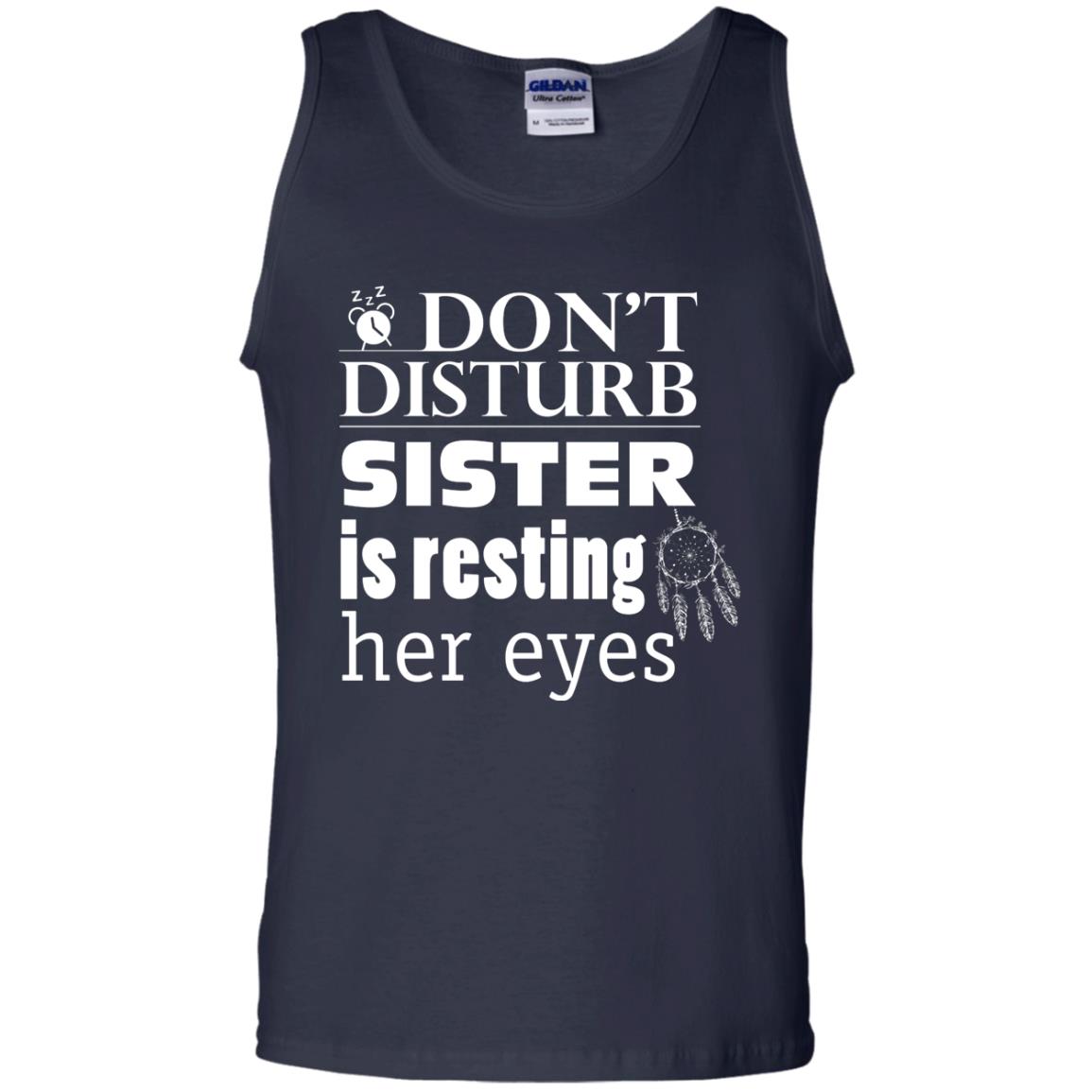 Don't Disturb Sister Is Resting Her Eyes Funny Sister Shirt Navy