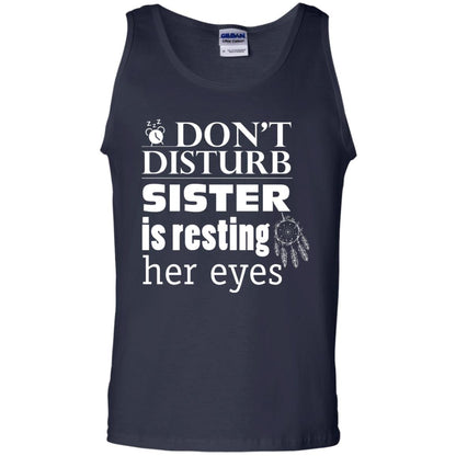 Don't Disturb Sister Is Resting Her Eyes Funny Sister Shirt Navy