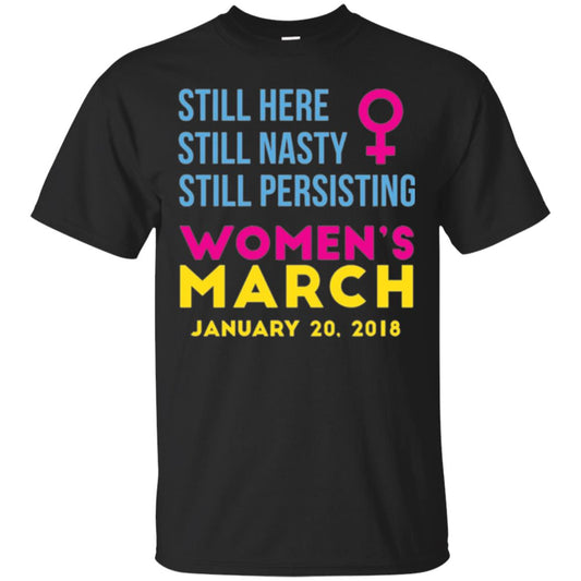Woman Right T-shirt Still Here Still Nasty Still Persisting Black