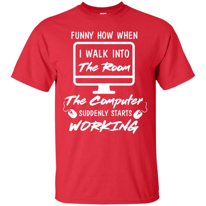 The Computer Suddenly Starts Working Information Technology T-shirt Red
