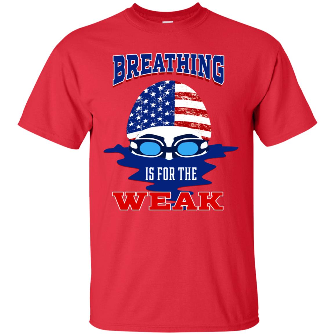 Breathing Is For The Weak Swimmer Gift Shirt Red