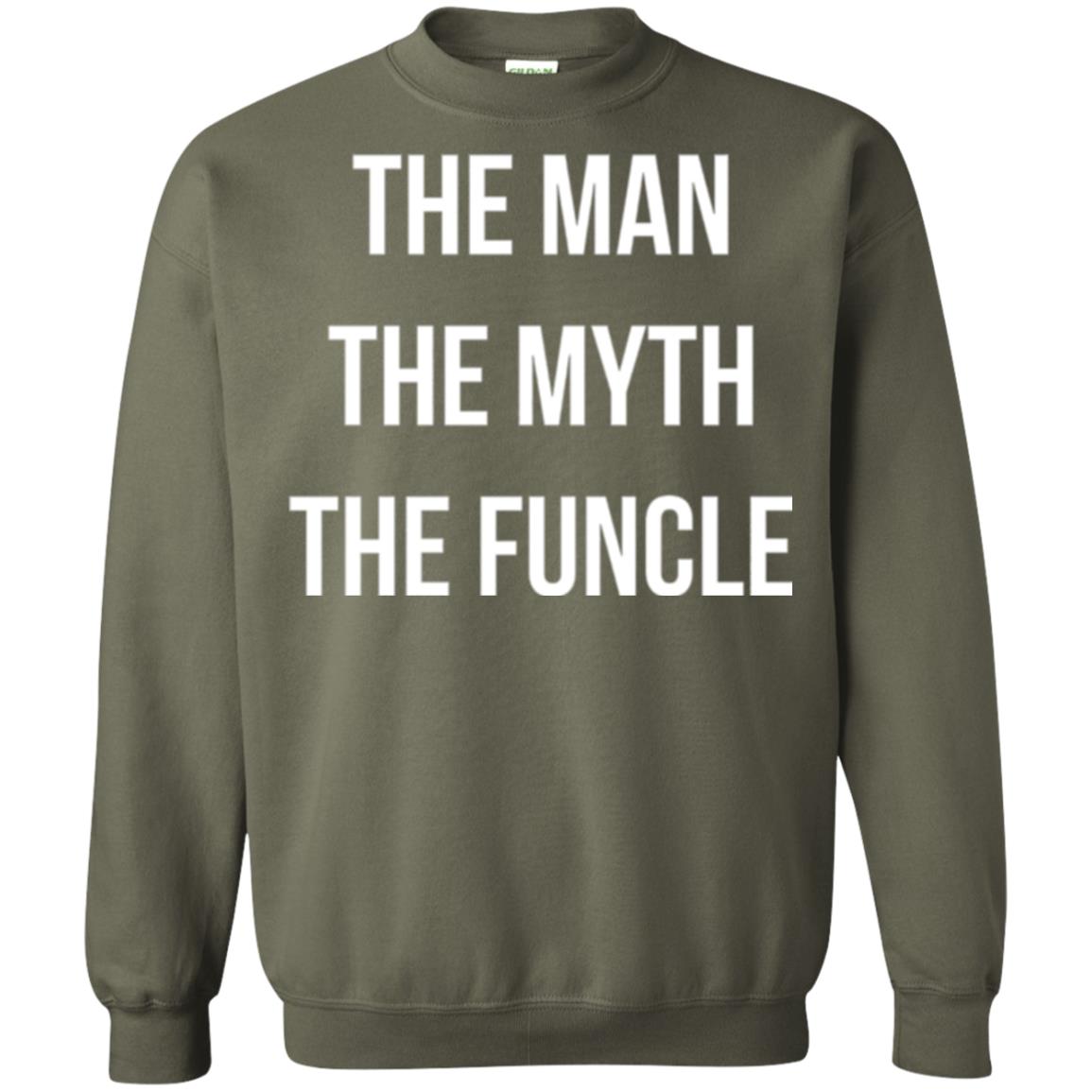 Uncle T-shirt The Man The Myth The Funcle Military Green