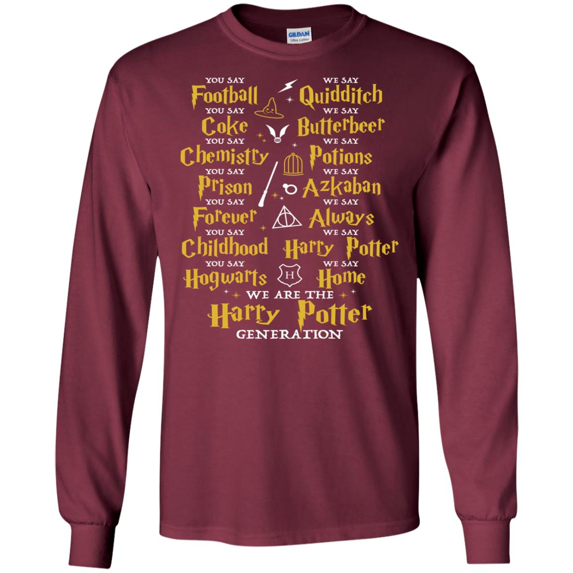 We Are The Harry Potter Generation Movie Fan T-shirt Maroon